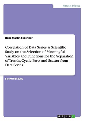 【预售 按需印刷】Correlation of Data Series. A Scientific Study on the Selection of Meaningful Variables and Function