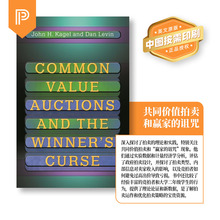 普林斯顿预售 Common Value Auctions and the Winner's Curse共同价值拍卖和胜利者的诅咒 [9780691218953]