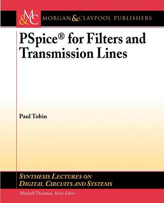 【预售 按需印刷】PSPICE for Filters and Transmission Lines