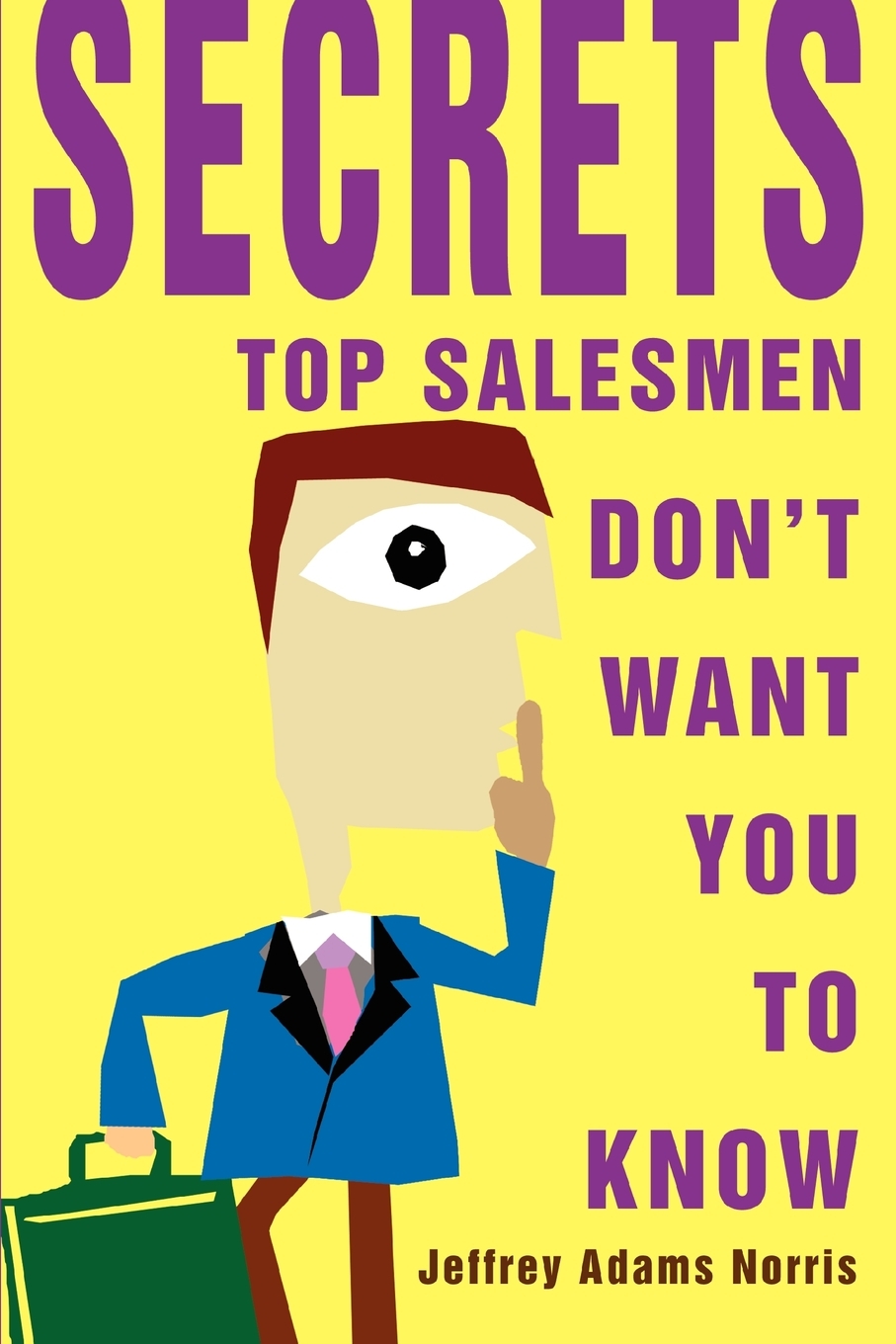 【预售按需印刷】Secrets Top Salesmen Don t Want You To Know