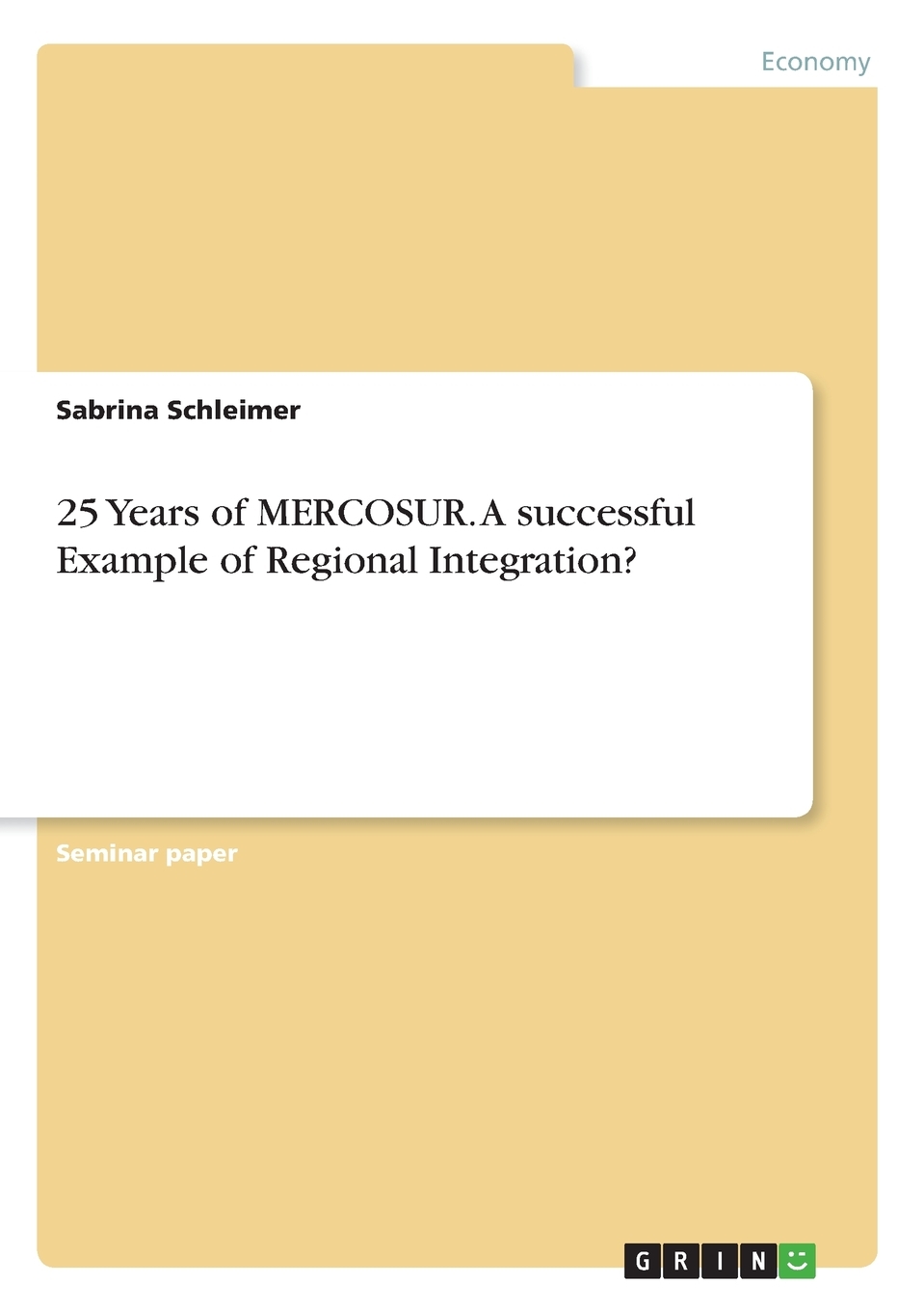 预售按需印刷 25 Years of MERCOSUR. A successful Example of Regional Integration?