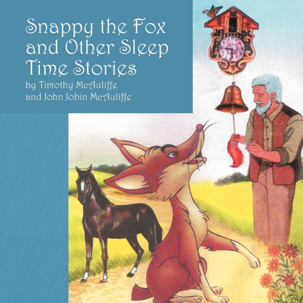 【预售按需印刷】Snappy the Fox and other Sleep Time Stories