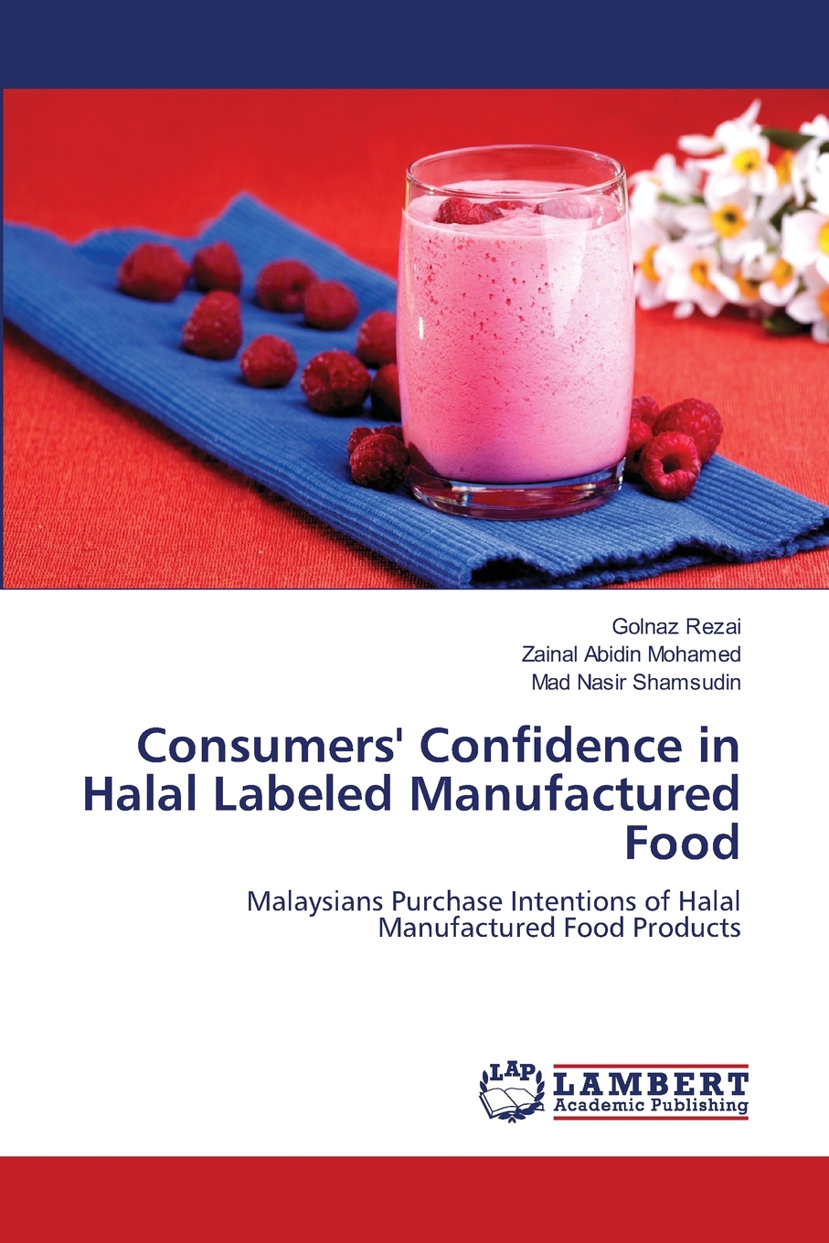 【预售按需印刷】Consumers Confidence in Halal Labeled Manufactured Food