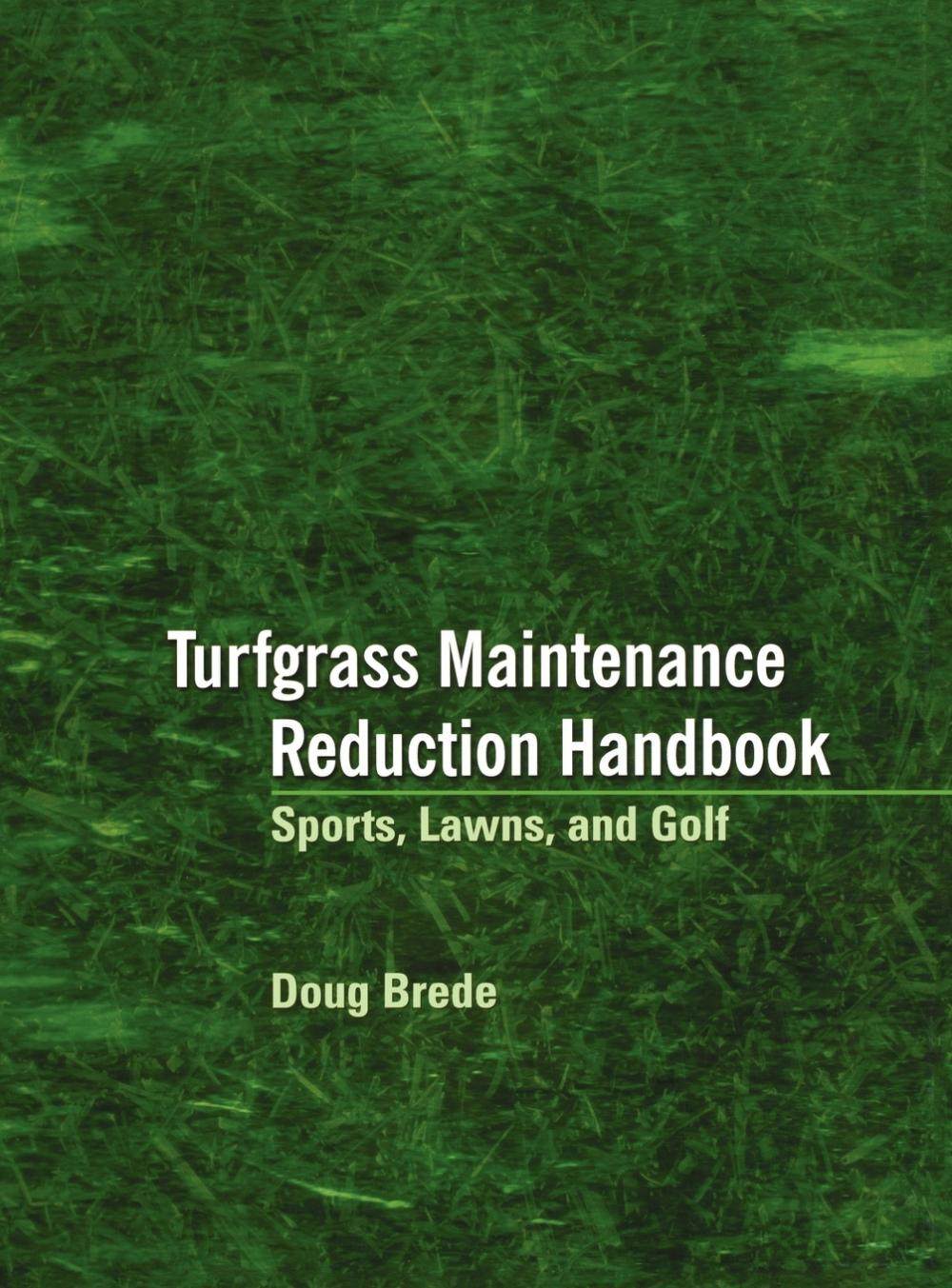 【预售 按需印刷】turfgrass maintenance reduction handbook