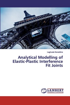 【预售 按需印刷】Analytical Modelling of Elastic-Plastic Interference Fit Joints