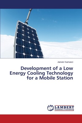 预售 按需印刷 Development of a Low Energy Cooling Technology for a Mobile Station