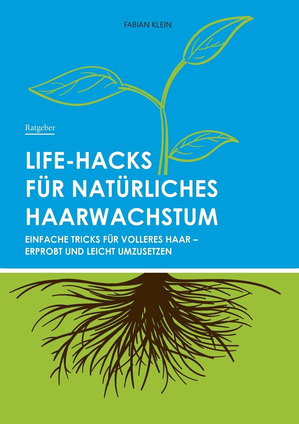 预售 按需印刷life-hacks für natürliches haarwachstum德语ger