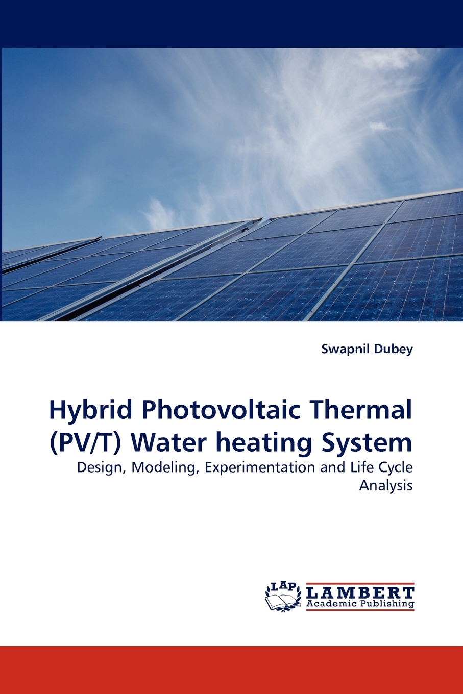 【预售按需印刷】Hybrid Photovoltaic Thermal(PV/T) Water heating System