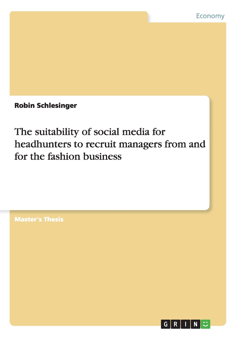 预售按需印刷The suitability of social media for headhunters to recruit managers from and for the fashion busines-封面