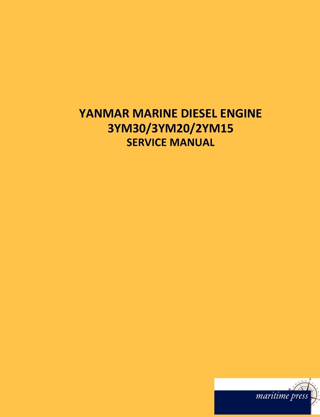 预售 按需印刷 YANMAR MARINE DIESEL ENGINE 3YM30/3YM20/2YM15德语ger 书籍/杂志/报纸 科学技术类原版书 原图主图