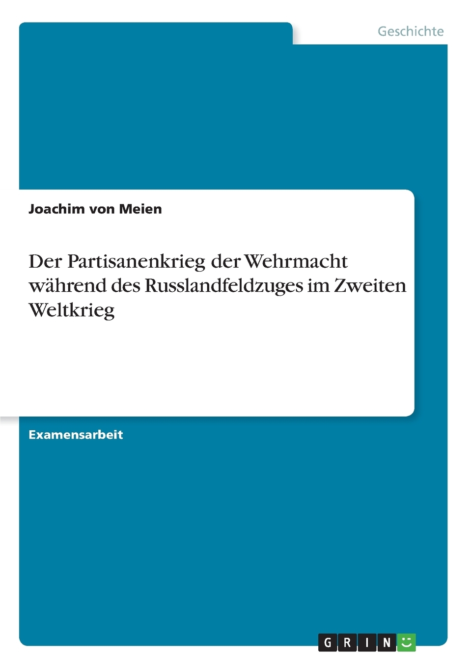 预售按需印刷Der Partisanenkrieg der Wehrmacht w?hrend des Russlandfeldzuges im Zweiten Weltkrieg德语ger