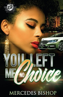 【预售 按需印刷】You Left Me No Choice (The Cartel Publications Presents)