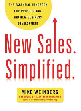 预售 按需印刷New Sales. Simplified.: The Essential Handbook for Prospecting and New Business Development