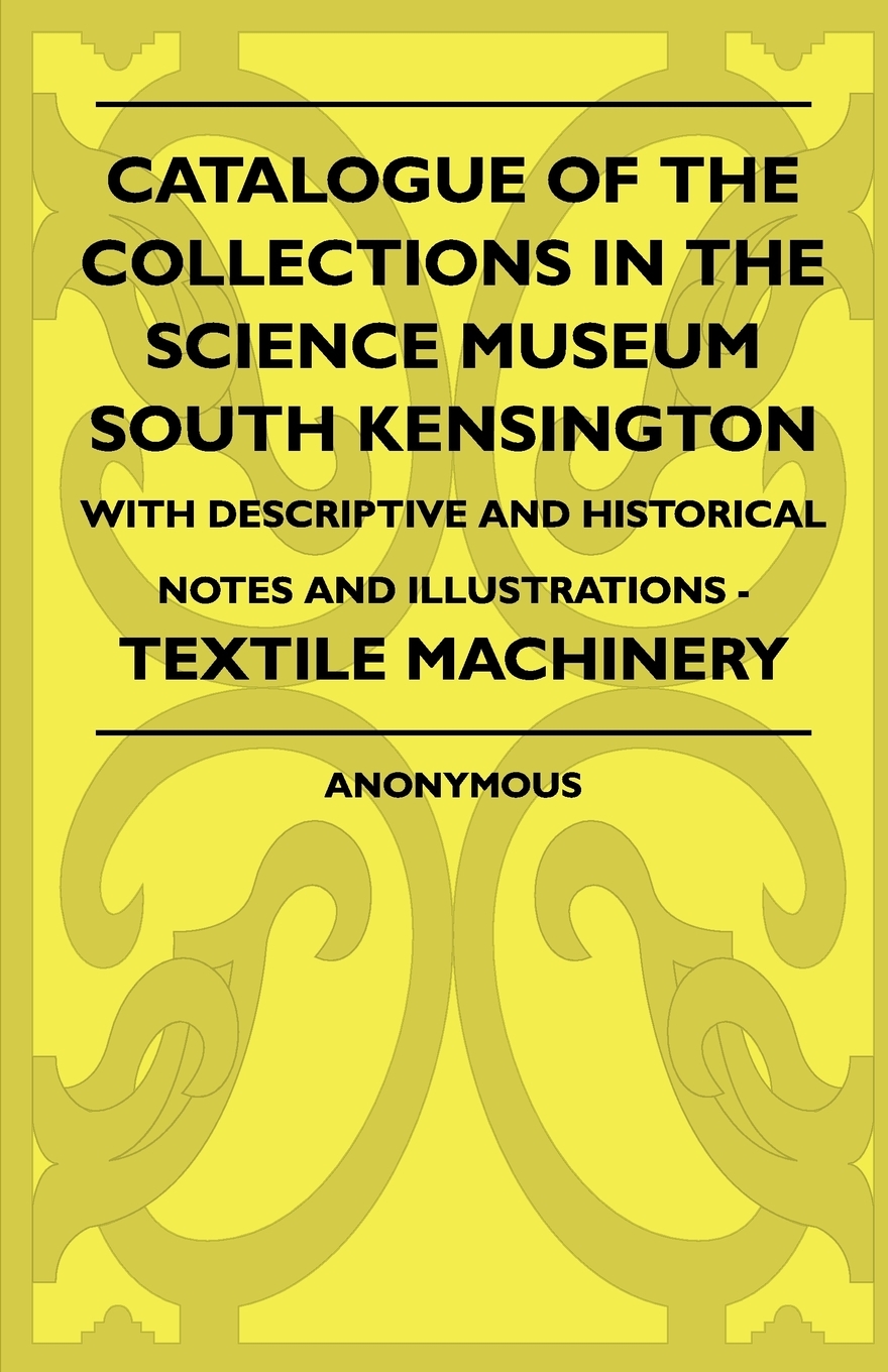 【预售按需印刷】Catalogue Of The Collections In The Science Museum South Kensington- With Descriptive And Historica