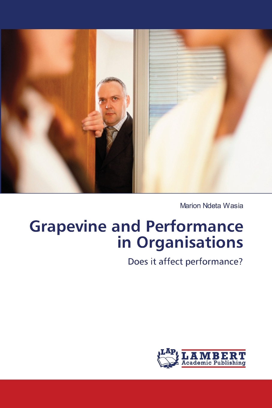 【预售按需印刷】Grapevine and Performance in Organisations