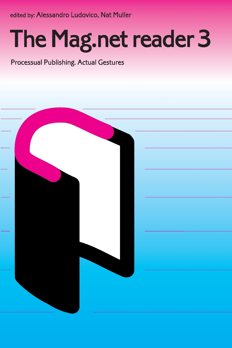 预售按需印刷 The Mag.net reader 3- Processual Publishing. Actual Gestures