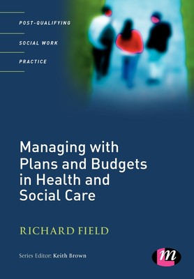 【预售 按需印刷】Managing with Plans and Budgets in Health and Social Care