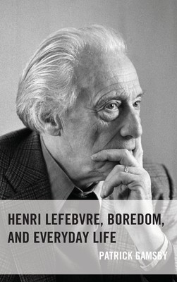 预售 按需印刷  Henri Lefebvre  Boredom  and Everyday Life