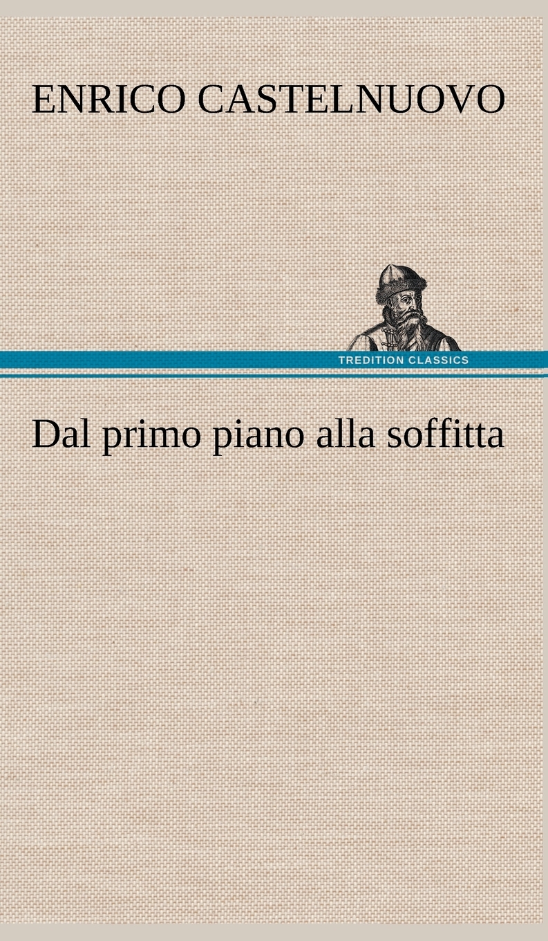 预售按需印刷 Dal primo piano alla soffitta德语ger