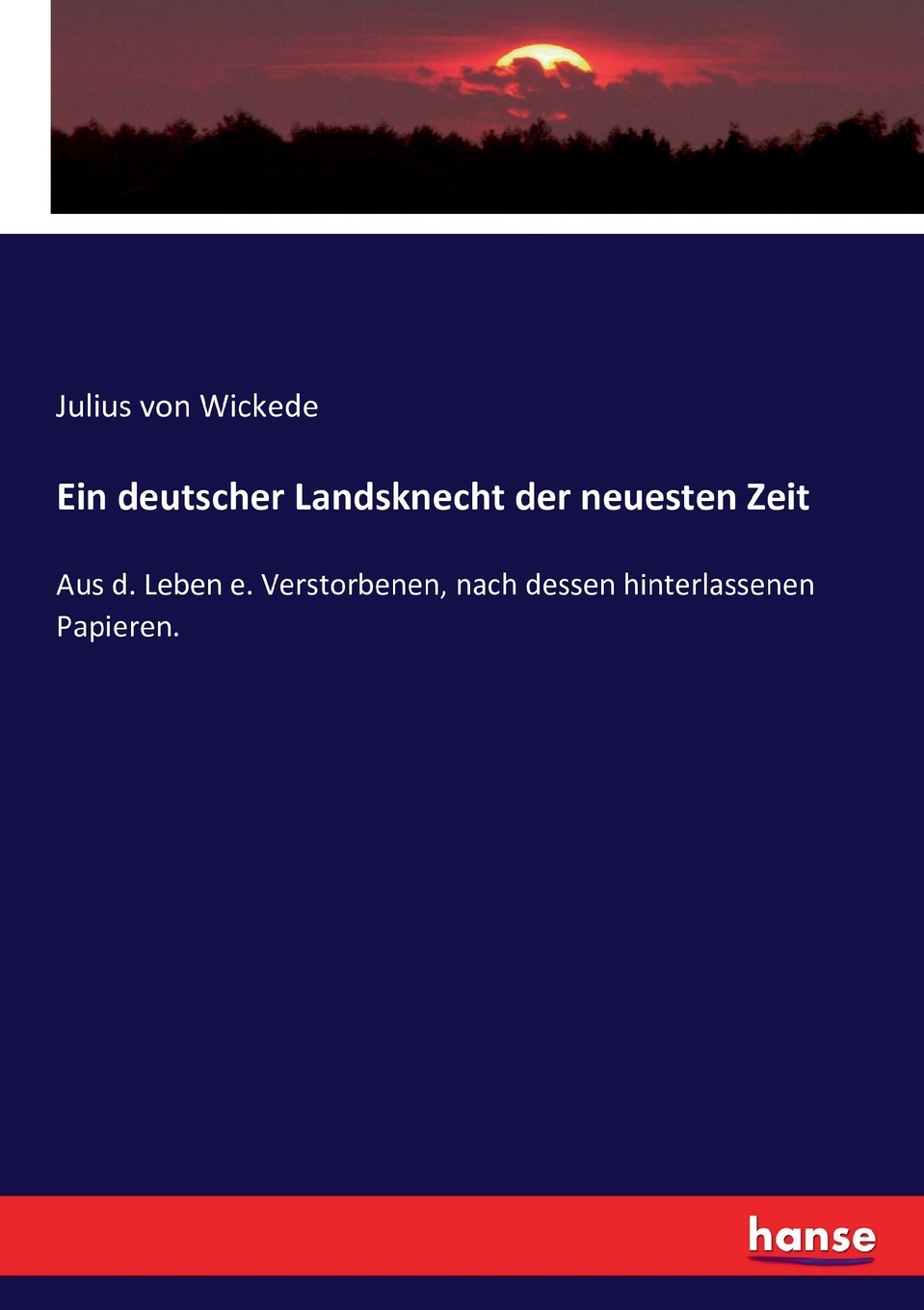 预售 按需印刷Ein deutscher Landsknecht der neuesten Zeit德语ger 书籍/杂志/报纸 原版其它 原图主图