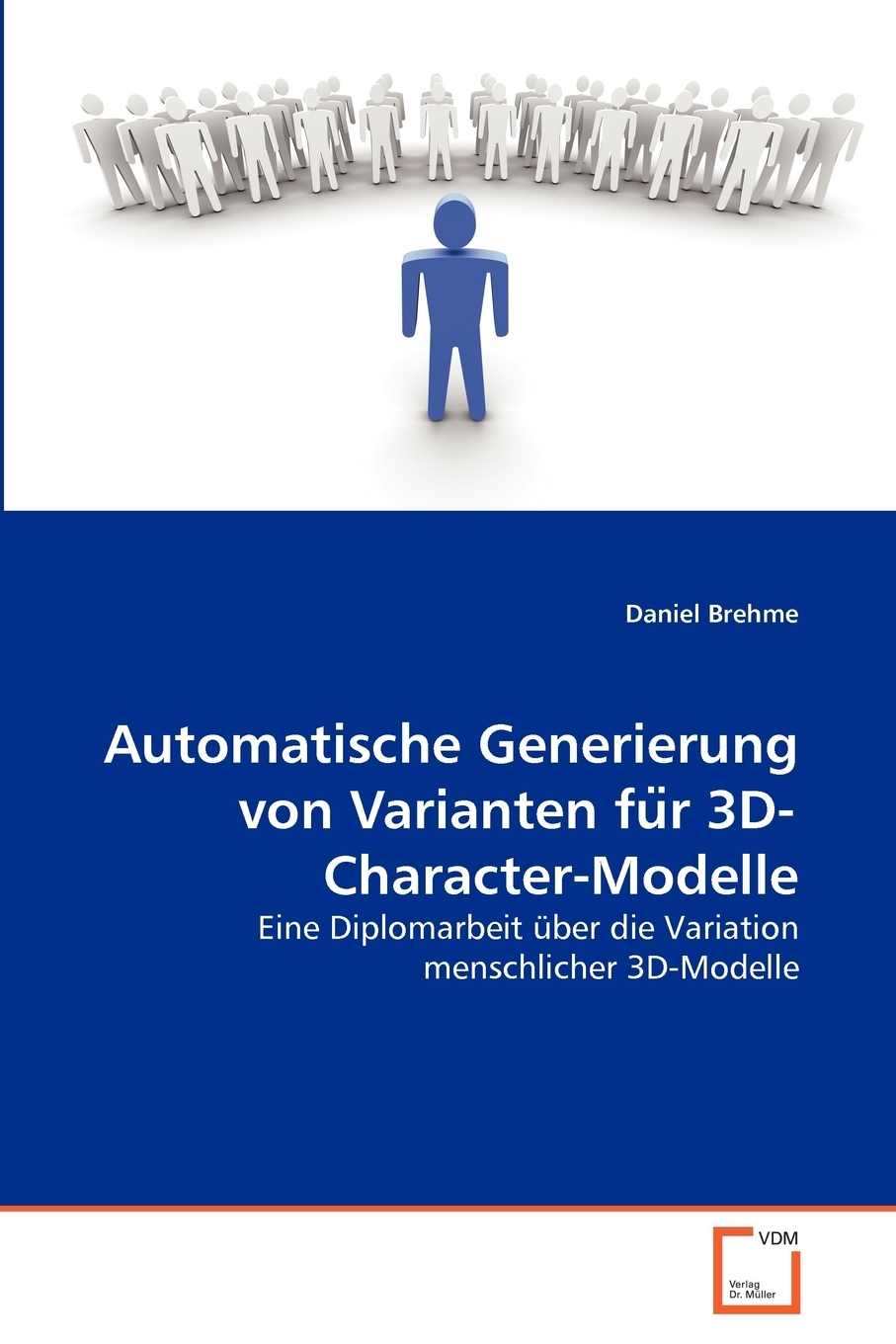 预售按需印刷Automatische Generierung von Varianten fu?r 3D-Character-Modelle德语ger