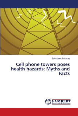 【预售 按需印刷】Cell phone towers poses health hazards