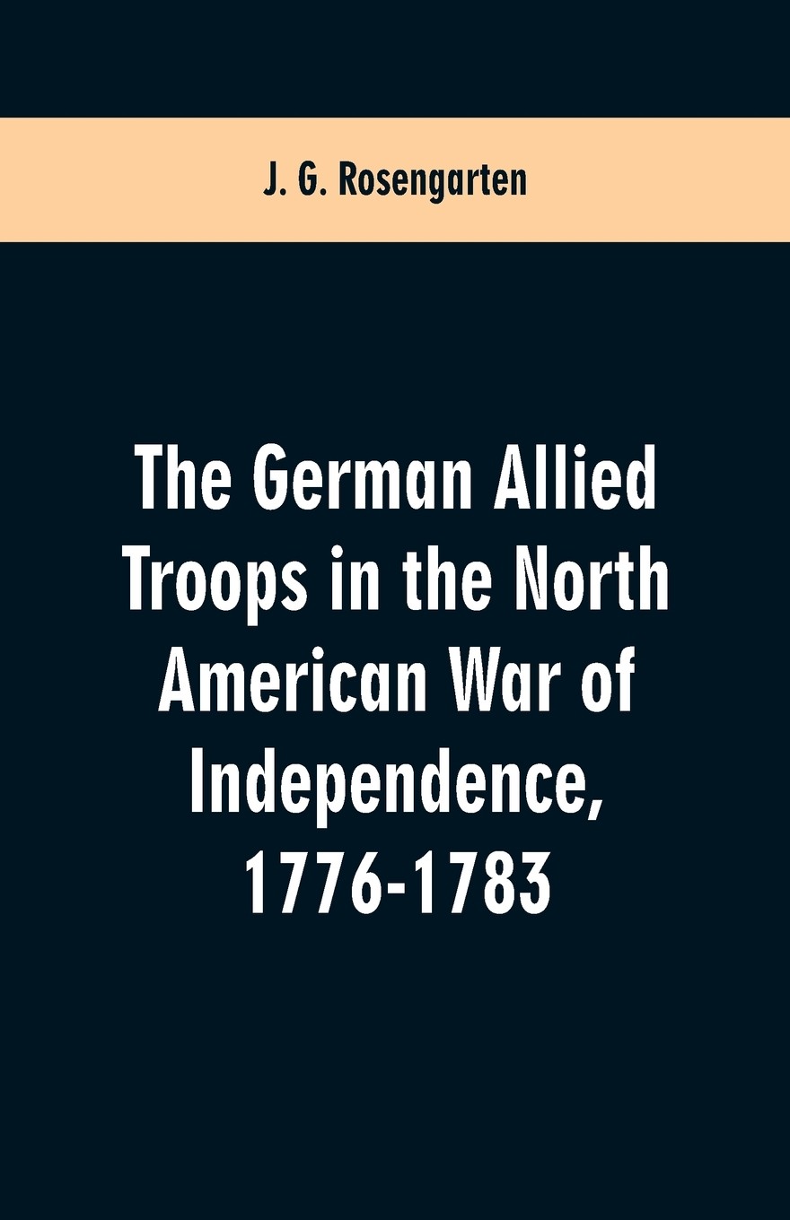 【预售 按需印刷】the german allied troops in the north american