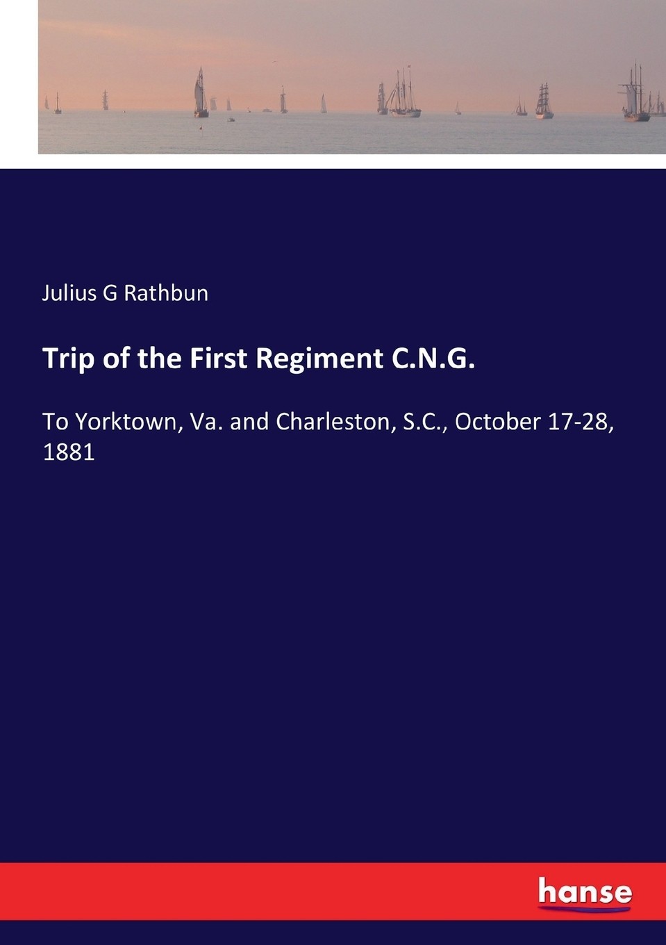 【预售 按需印刷】trip of the first regiment c.n.g.