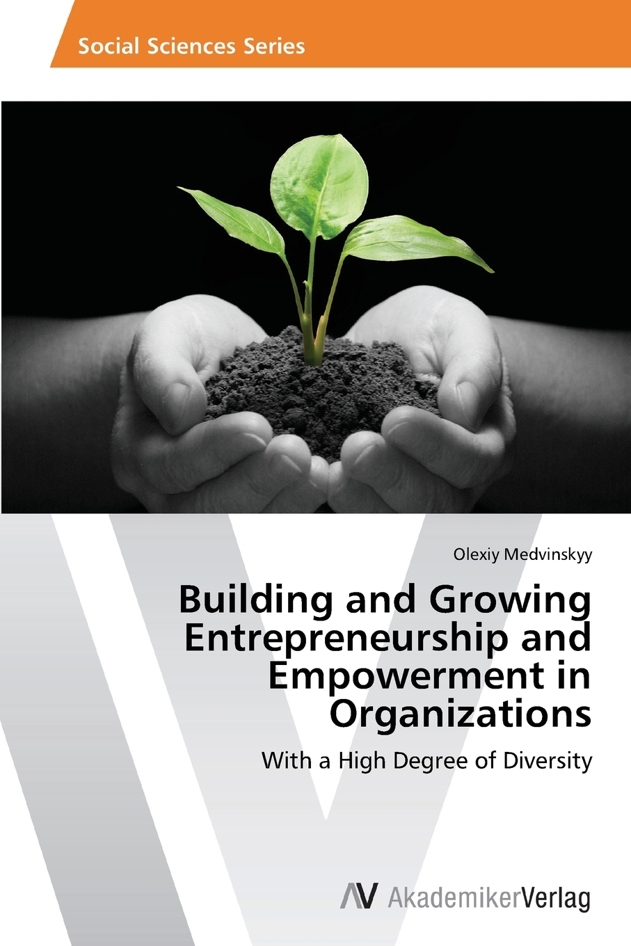 【预售按需印刷】Building and Growing Entrepreneurship and Empowerment in Organizations