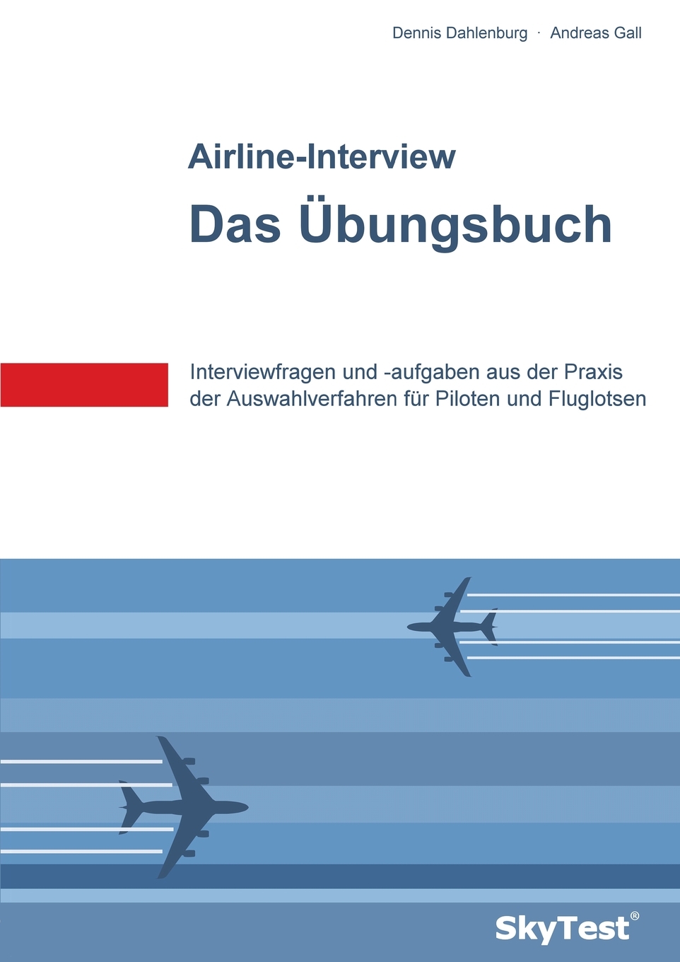 预售按需印刷SkyTest? Airline-Interview- Dasübungsbuch德语ger