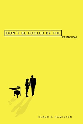 【预售 按需印刷】Don t Be Fooled by the Principal