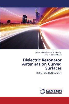【预售按需印刷】Dielectric Resonator Antennas on Curved Surfaces