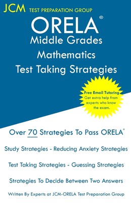 预售 按需印刷 ORELA Middle Grades Mathematics - Test Taking Strategies