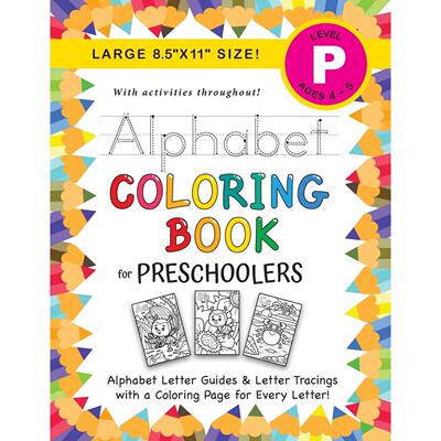 按需印刷 Alphabet Coloring Book for Preschoolers 学龄前儿童字母涂色书:(4-5岁)ABC字母指南，字母描摹，涂色，活动
