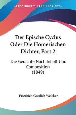 预售 按需印刷 Der Epische Cyclus Oder Die Homerischen Dichter  Part 2德语ger