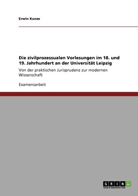 预售 按需印刷Die zivilprozessualen Vorlesungen im 18. und 19. Jahrhundert an der Universit?t Leipzig德语ger