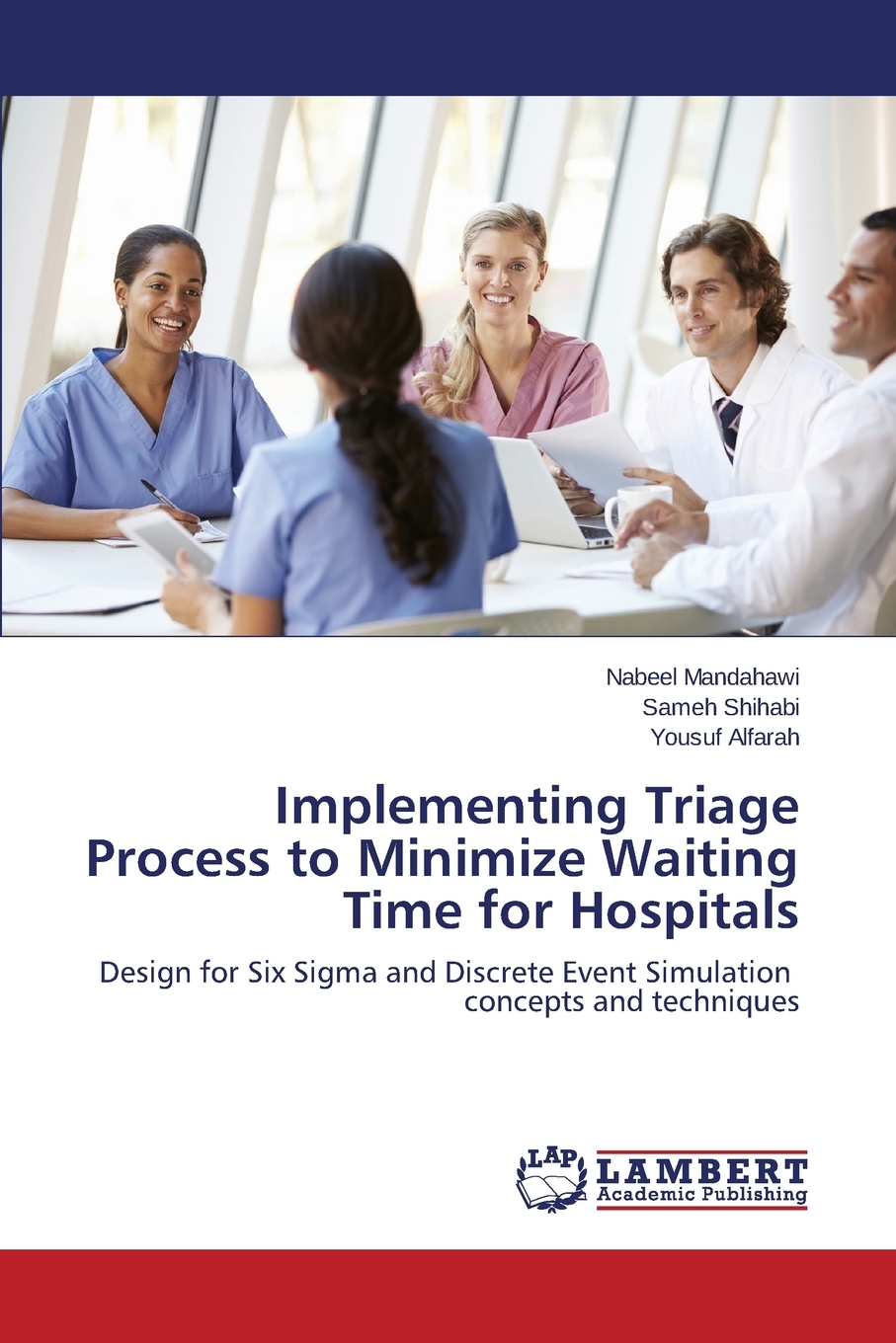 【预售按需印刷】Implementing Triage Process to Minimize Waiting Time for Hospitals