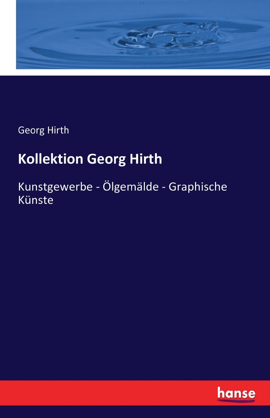 预售按需印刷Kollektion Georg Hirth德语ger-封面