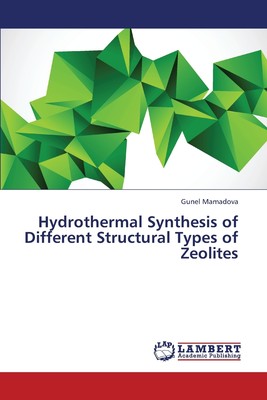 【预售 按需印刷】Hydrothermal Synthesis of Different Structural Types of Zeolites