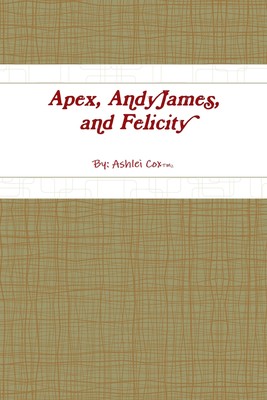 【预售 按需印刷】Apex  AndyJames and Felicity