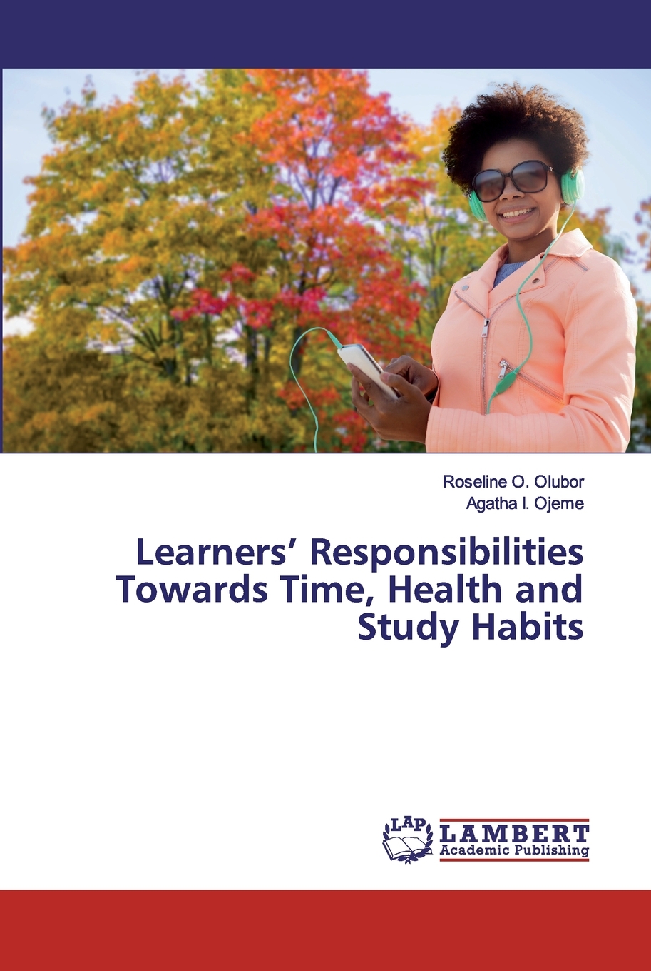 预售按需印刷Learners Responsibilities Towards Time Health and Study Habits