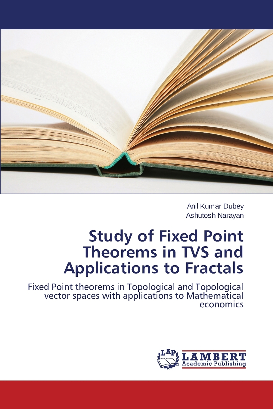 【预售按需印刷】Study of Fixed Point Theorems in TVs and Applications to Fractals