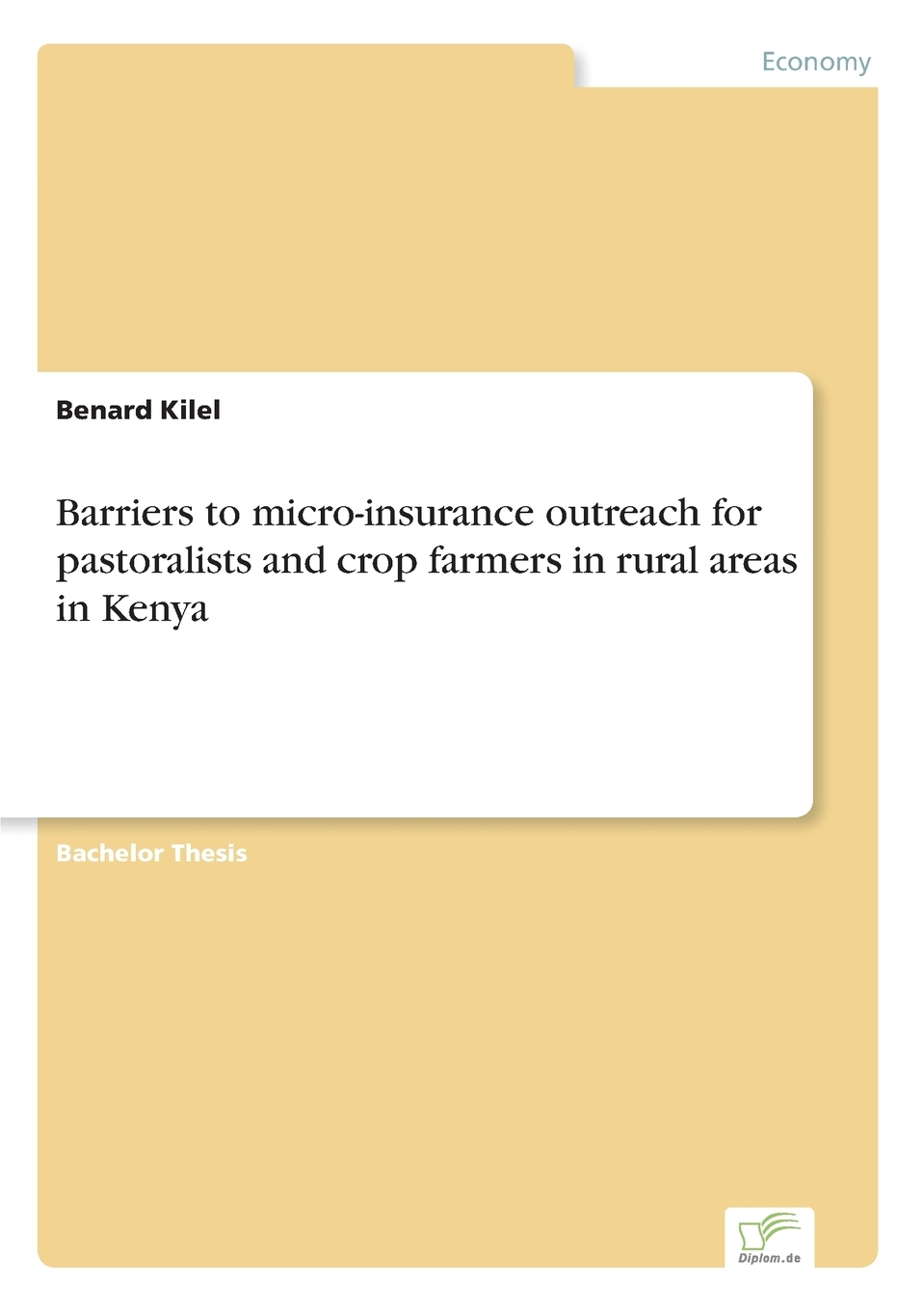 【预售按需印刷】Barriers to micro-insurance outreach for pastoralists and crop farmers in rural areas in Kenya