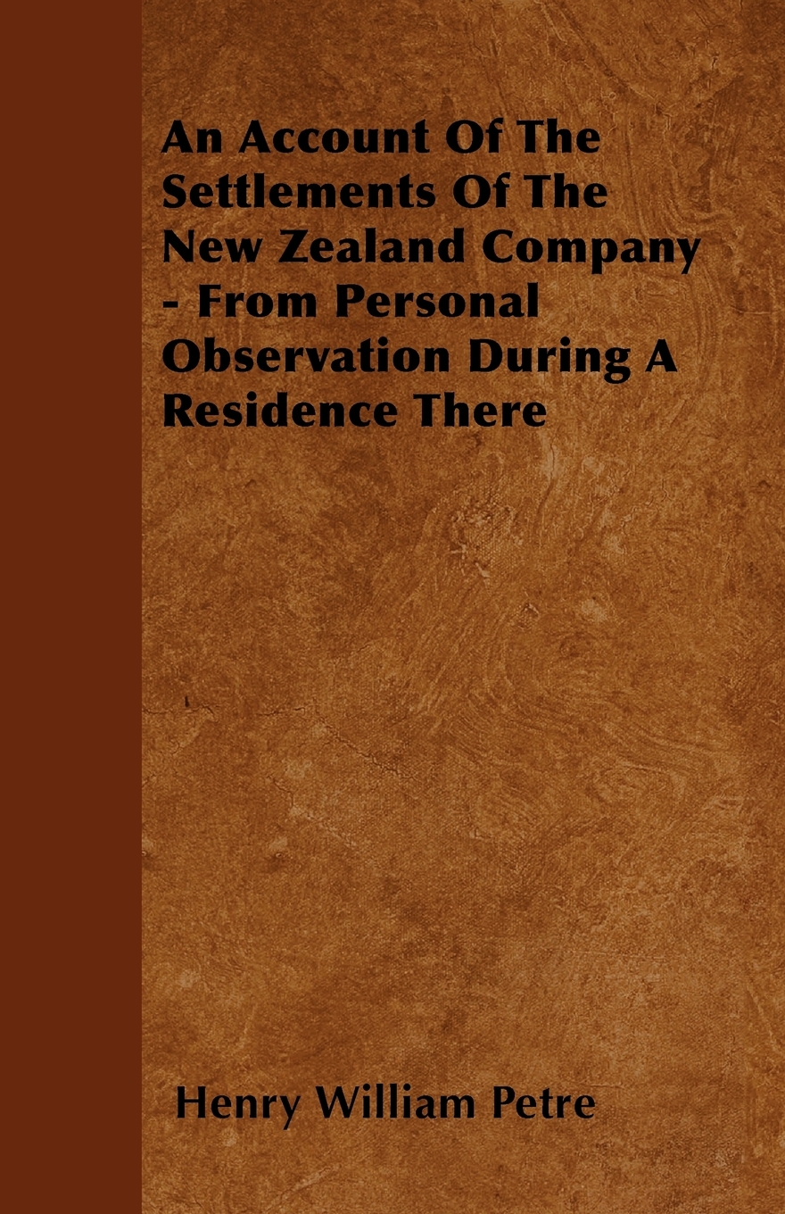 【预售 按需印刷】An Account Of The Settlements Of The New Zealand Company - From Personal Observation During A Reside 书籍/杂志/报纸 社会科学类原版书 原图主图