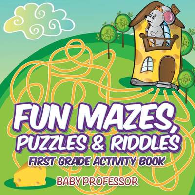 预售 按需印刷 Fun Mazes  Puzzles & Riddles | First Grade Activity Book