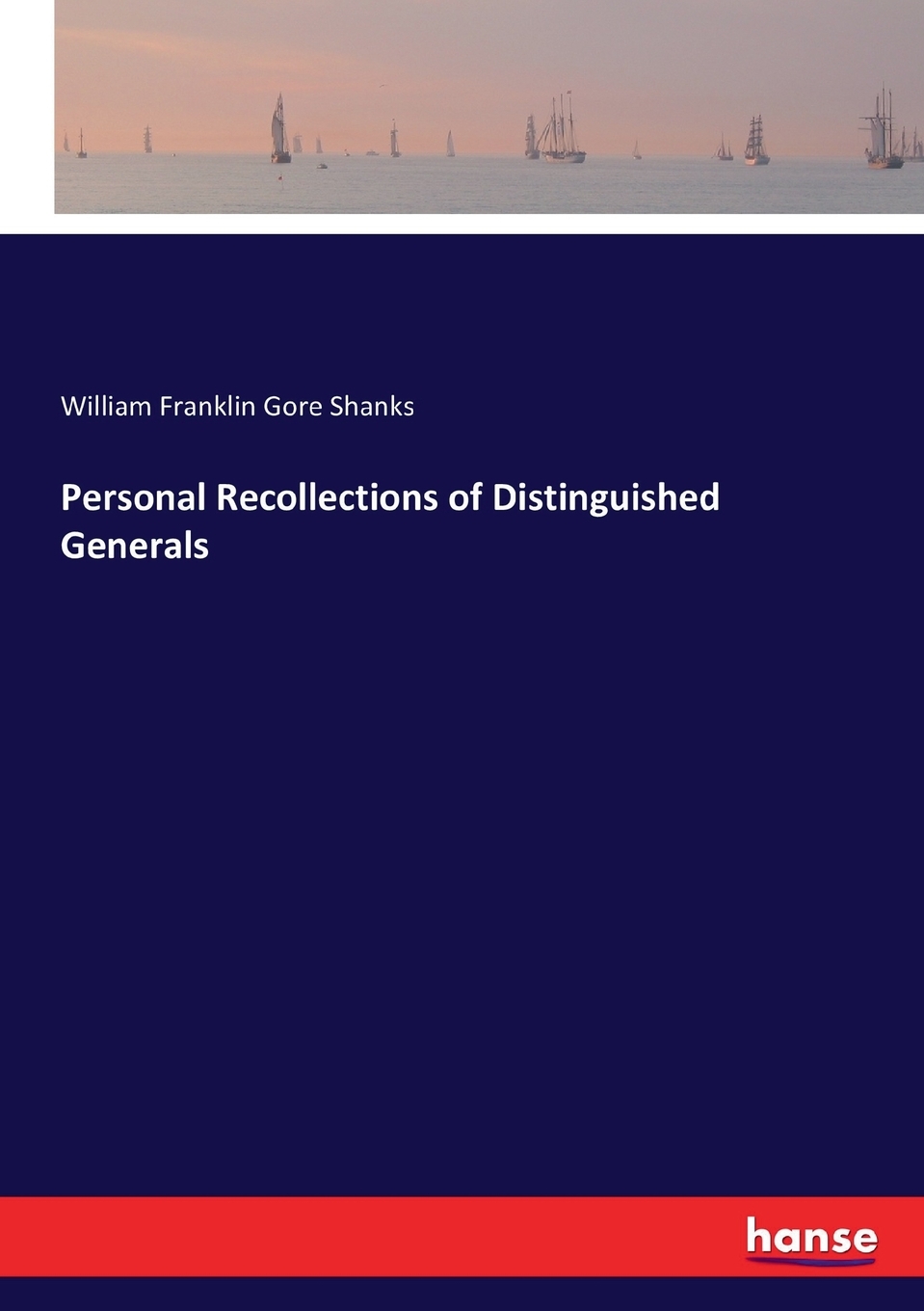 预售按需印刷 Personal Recollections of Distinguished Generals