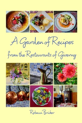 【预售按需印刷】A Garden of Recipes from the Restaurants of Giverny