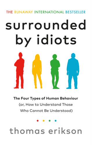 被白痴包围:人类行为的四种模式 英文原版 Surrounded by Idiots 如何理解那些无法理解的人 人际交流 心理学 肢体语言 中图