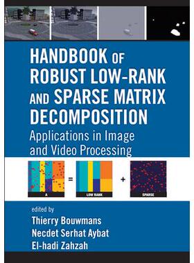 预订 按需印刷 Handbook of Robust Low-Rank and Sparse Matrix Decomposition
