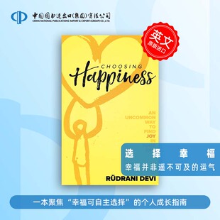 选择幸福 Happiness 幸福并非遥不可及 运气 主动选择 预售 而是一个你可以做出 Choosing